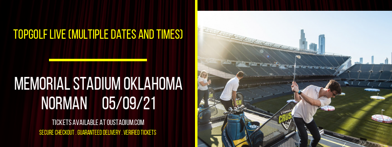 Topgolf Live (Multiple Dates and Times) at Memorial Stadium Oklahoma