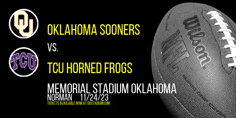 Oklahoma Sooners vs. TCU Horned Frogs at Memorial Stadium Oklahoma