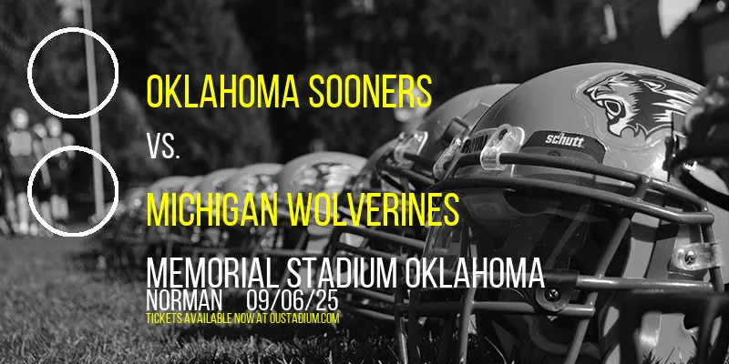 Oklahoma Sooners vs. Michigan Wolverines at Memorial Stadium Oklahoma
