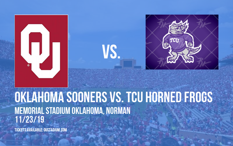 Oklahoma Sooners vs. TCU Horned Frogs at Memorial Stadium Oklahoma