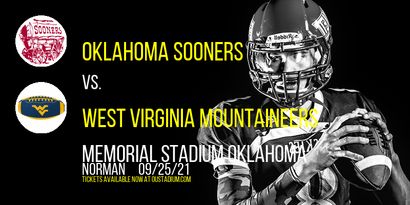 Oklahoma Sooners vs. West Virginia Mountaineers at Memorial Stadium Oklahoma tickets Oklahoma Sooners vs. West Virginia Mountaineers at Memorial Stadium Oklahoma