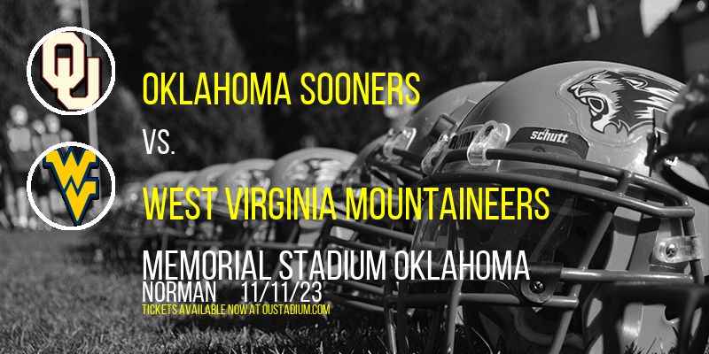 Oklahoma Sooners vs. West Virginia Mountaineers at Memorial Stadium Oklahoma